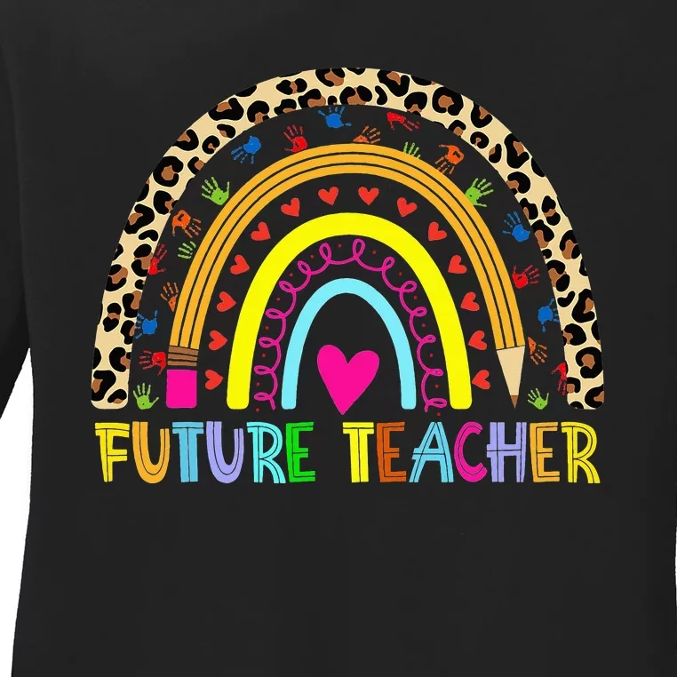 Future Teacher Rainbow Ladies Long Sleeve Shirt