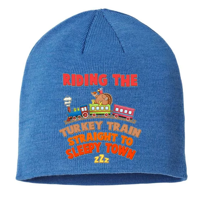 Funny Thanksgiving Riding The Turkey Train Straight To Sleepy Town 8 1/2in Sustainable Knit Beanie