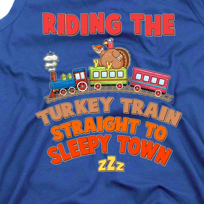 Funny Thanksgiving Riding The Turkey Train Straight To Sleepy Town Tank Top