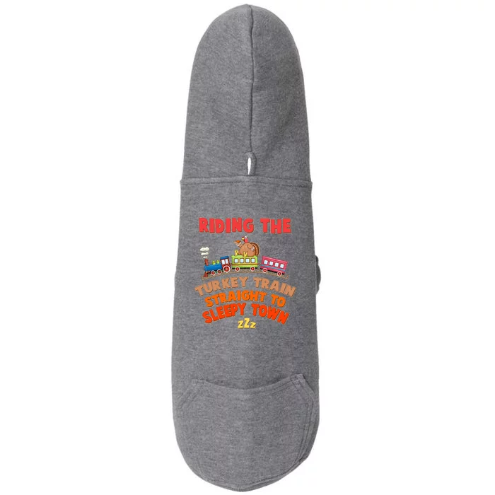 Funny Thanksgiving Riding The Turkey Train Straight To Sleepy Town Doggie 3-End Fleece Hoodie