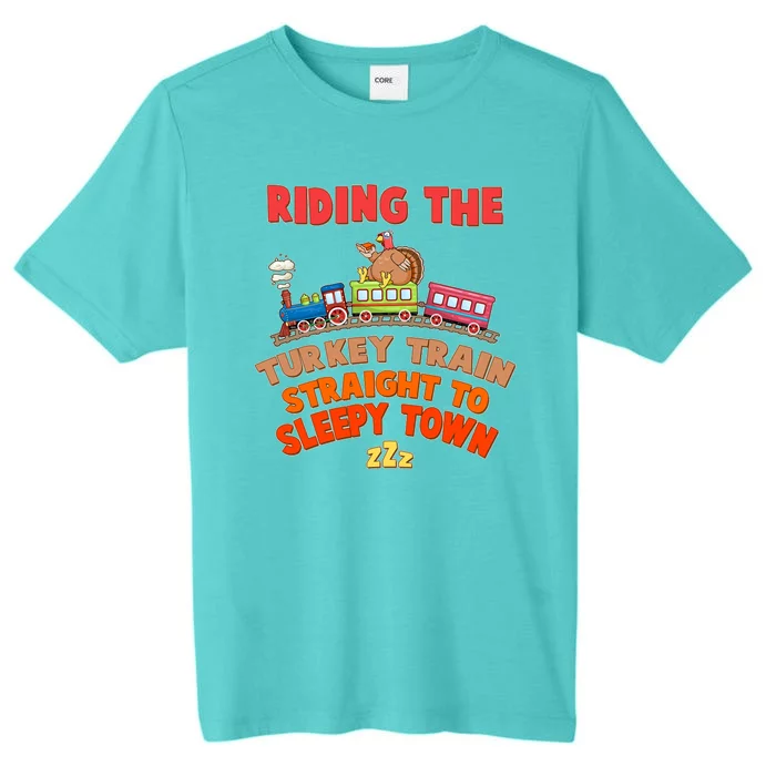 Funny Thanksgiving Riding The Turkey Train Straight To Sleepy Town ChromaSoft Performance T-Shirt