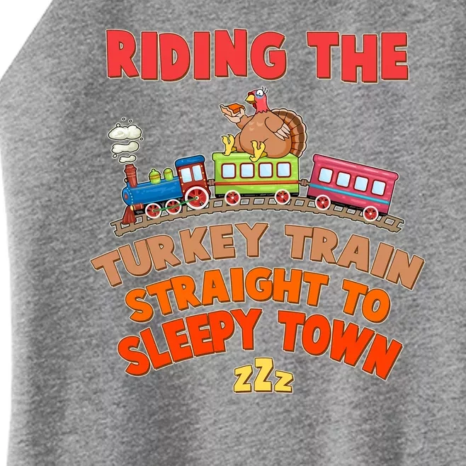 Funny Thanksgiving Riding The Turkey Train Straight To Sleepy Town Women’s Perfect Tri Rocker Tank