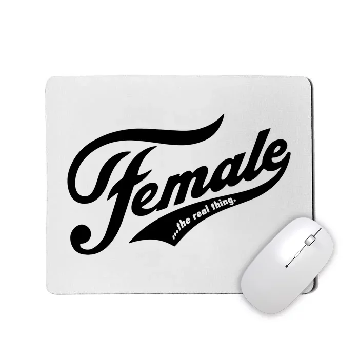 Female The Real Thing Mousepad