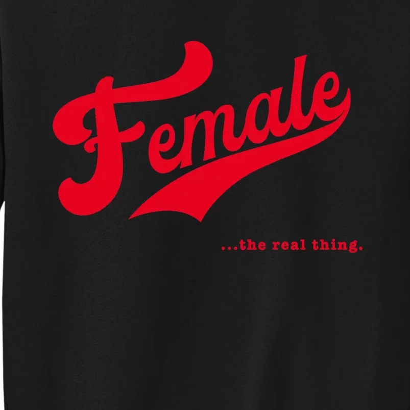 Female The Real Thing Wo Retro Feminism Proud Tall Sweatshirt