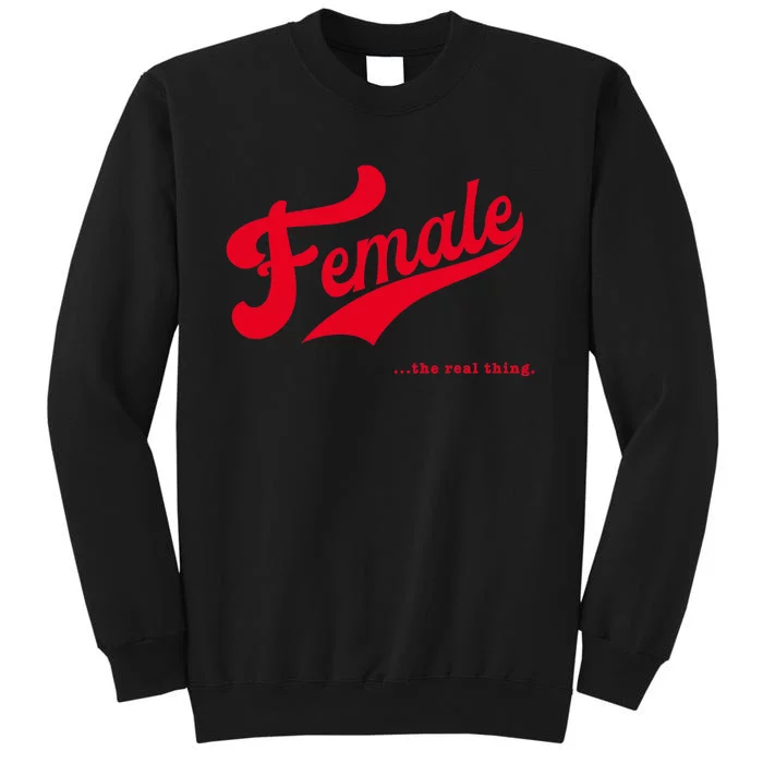 Female The Real Thing Wo Retro Feminism Proud Tall Sweatshirt