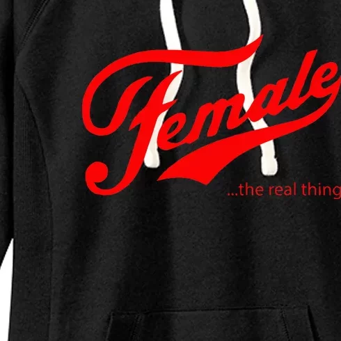 Female The Real Thing Women's Fleece Hoodie