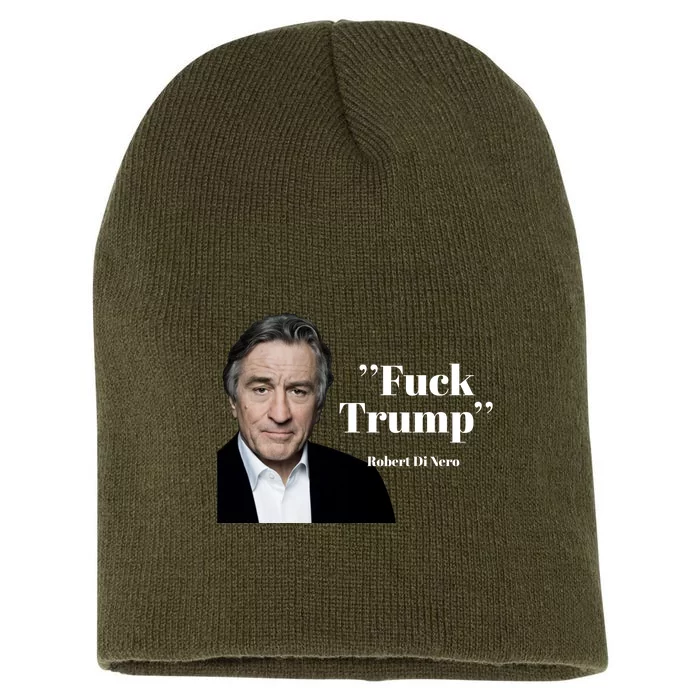 Fuck Trump Robert Di Nero Short Acrylic Beanie