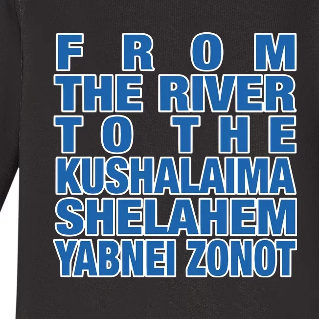 From The River To The Kushalaima Shelahem Yabnei Zonot Baby Long Sleeve Bodysuit