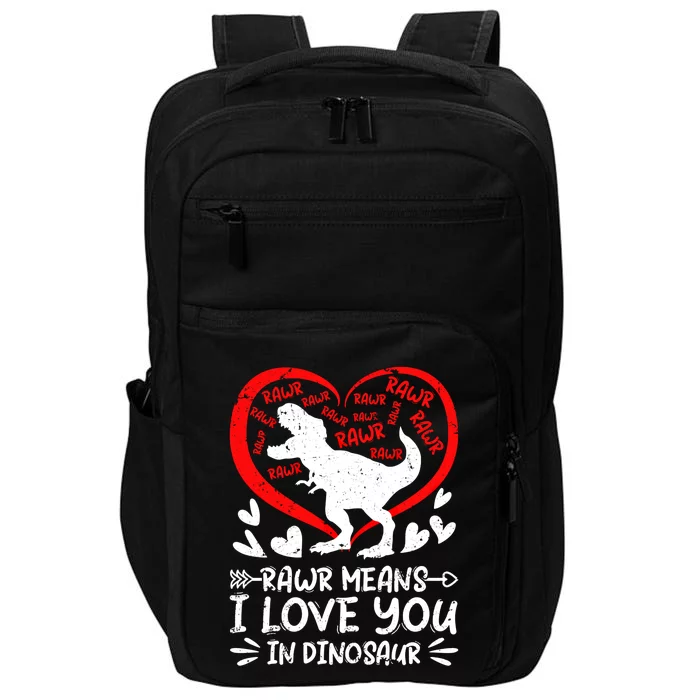 Funny T Rex Valentines Day Rawr Means I Love You In Dinosaur Gift Impact Tech Backpack