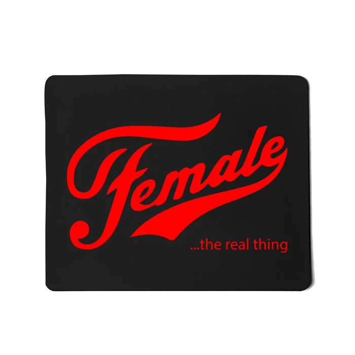 Female The Real Thing Mousepad