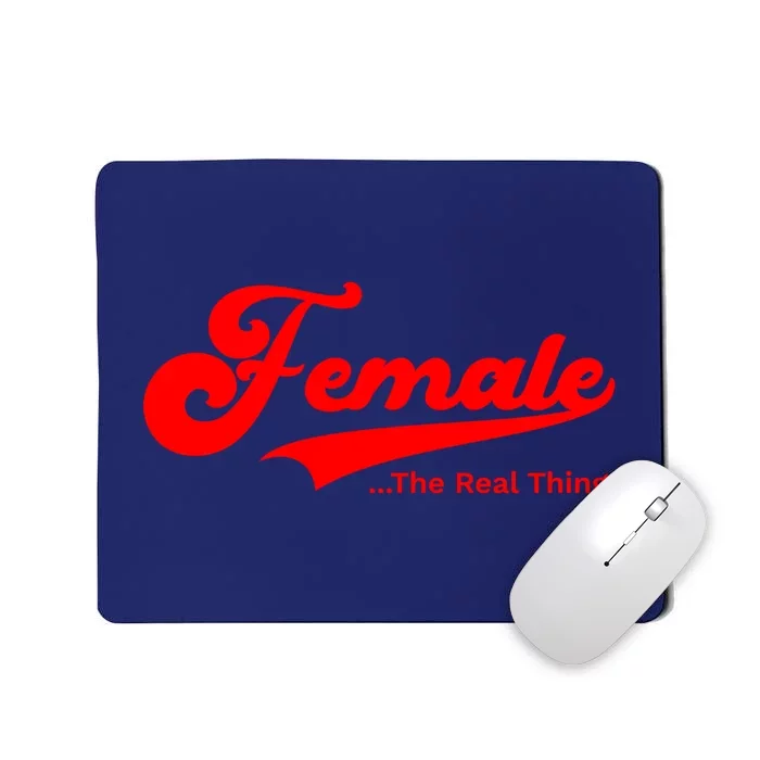 Female The Real Thing Mousepad