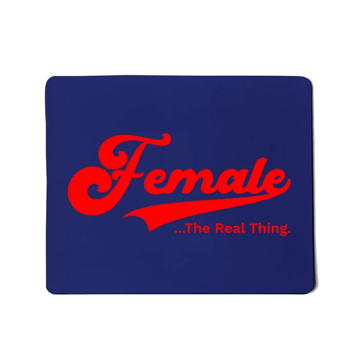 Female The Real Thing Mousepad