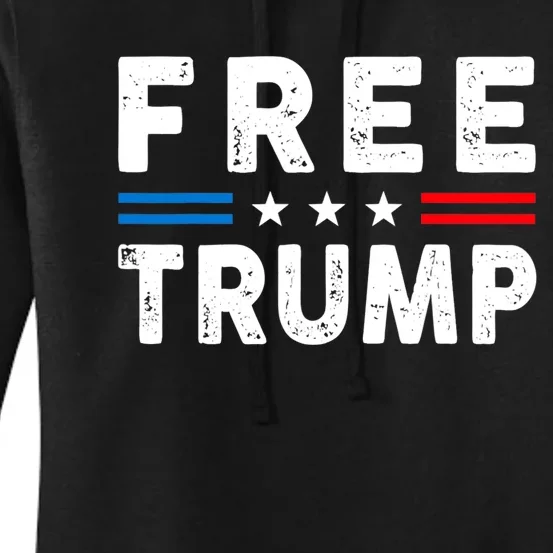 Free Trump Republican Support Pro Trump American Women's Pullover Hoodie