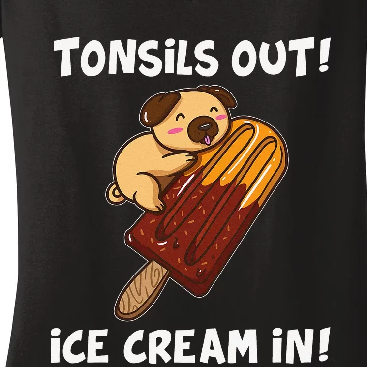 Funny Tonsil Removal Surgery Recovery Gift Tonsillectomy Pug Women's V-Neck T-Shirt