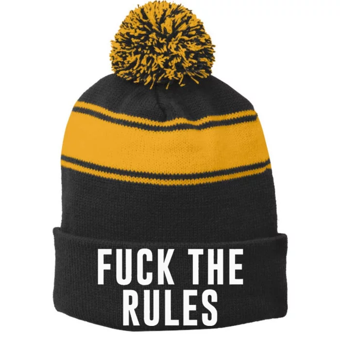 Fuck The Rules Stripe Pom Pom Beanie