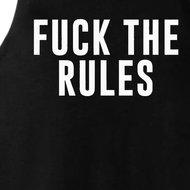 Fuck The Rules Ladies Tri-Blend Wicking Tank