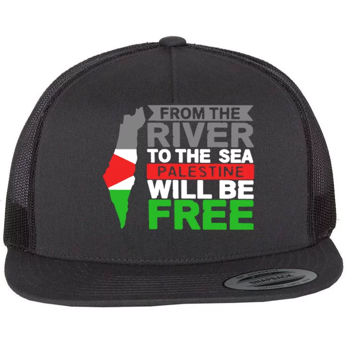 From The River To The Sea Palestine Will Be Free Flat Bill Trucker Hat