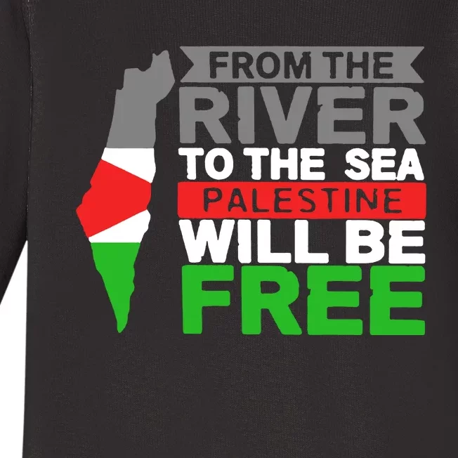 From The River To The Sea Palestine Will Be Free Baby Long Sleeve Bodysuit