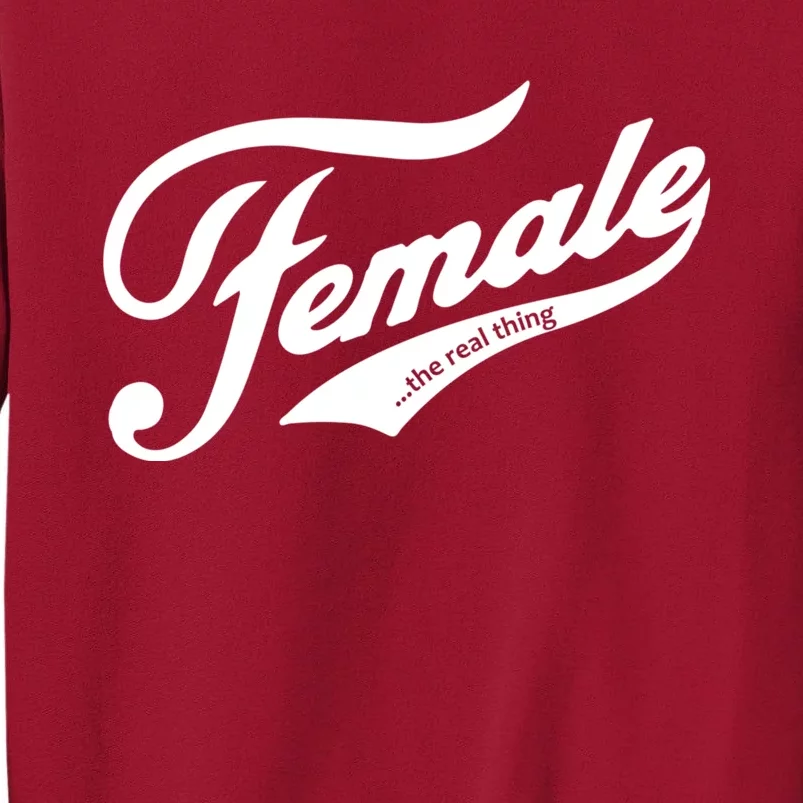 Female The Real Thing Tall Sweatshirt