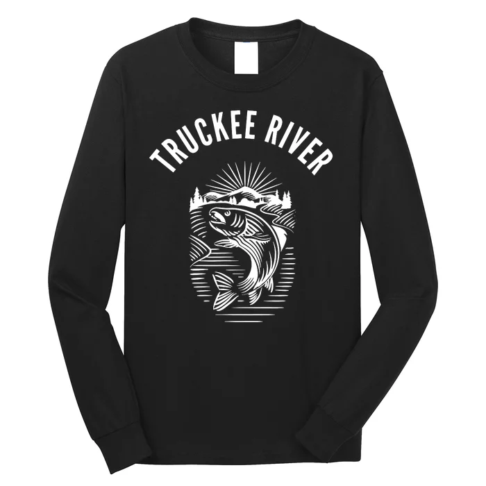 Funny Truckee River California Fishing Fly Fishing Long Sleeve Shirt