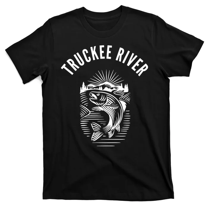 Funny Truckee River California Fishing Fly Fishing T-Shirt