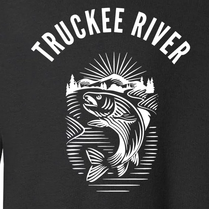 Funny Truckee River California Fishing Fly Fishing Toddler Sweatshirt