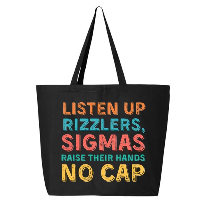 Funny Teacher Raise Your Hand Listen Up Rizzlers 25L Jumbo Tote