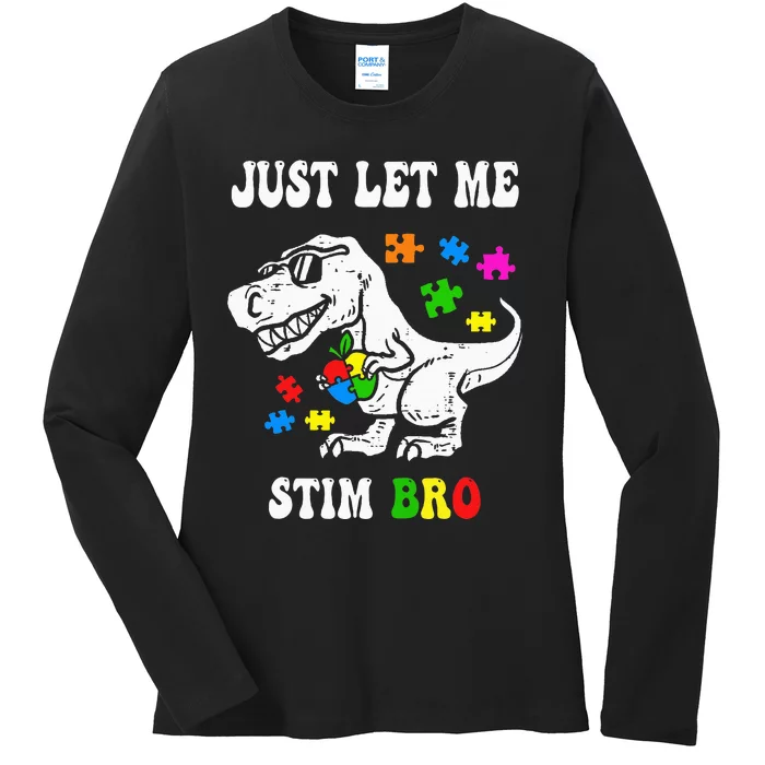 Funny T Rex Dino Dinosaur Sunglasses Just Let Me Stim Bro Ladies Long Sleeve Shirt