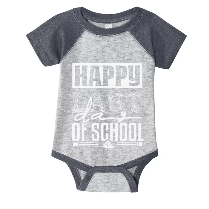 Funny Teacher School Happy Last Day Of School Humor Groovy Infant Baby Jersey Bodysuit