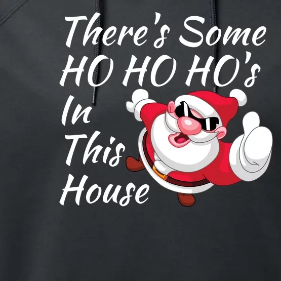 Funny ThereS Some Hos In This House Santa Claus Christmas Performance Fleece Hoodie