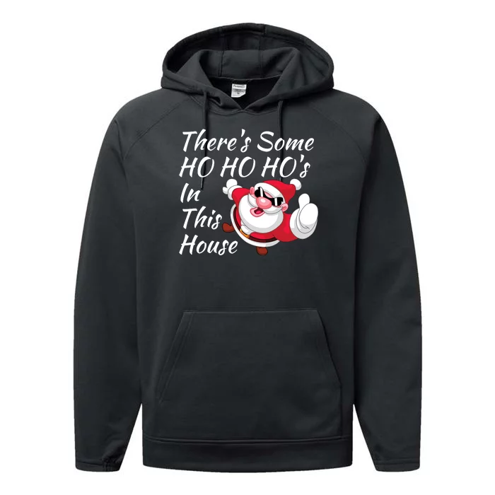 Funny ThereS Some Hos In This House Santa Claus Christmas Performance Fleece Hoodie