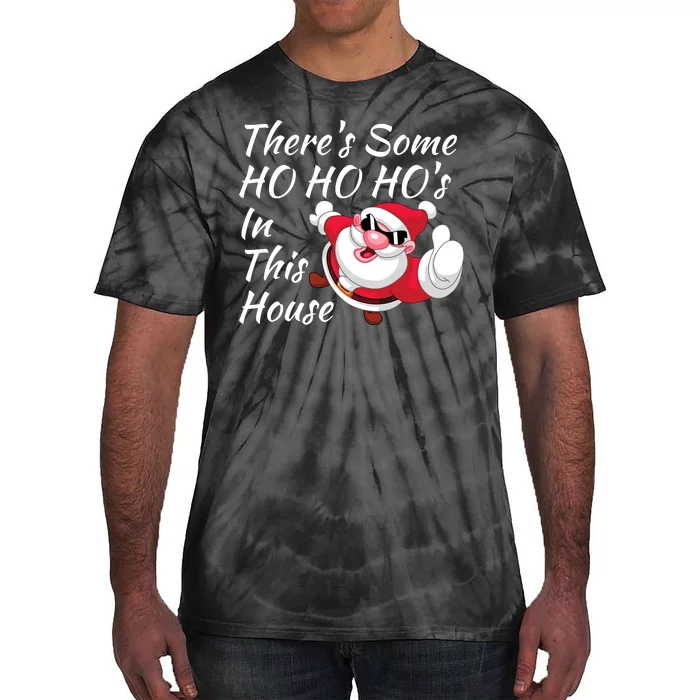 Funny ThereS Some Hos In This House Santa Claus Christmas Tie-Dye T-Shirt