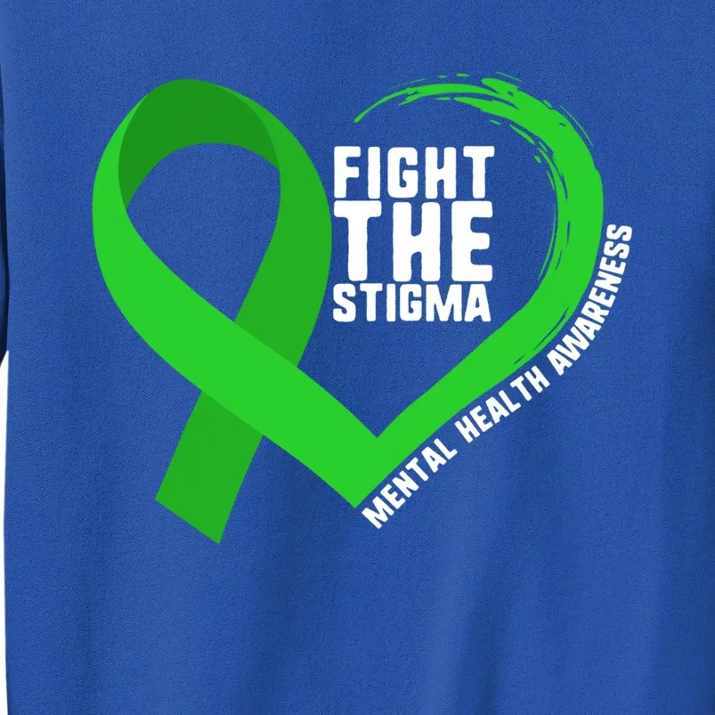 Fight The Stigma Tal Health Awareness Depression Anxiety Gift Tall Sweatshirt