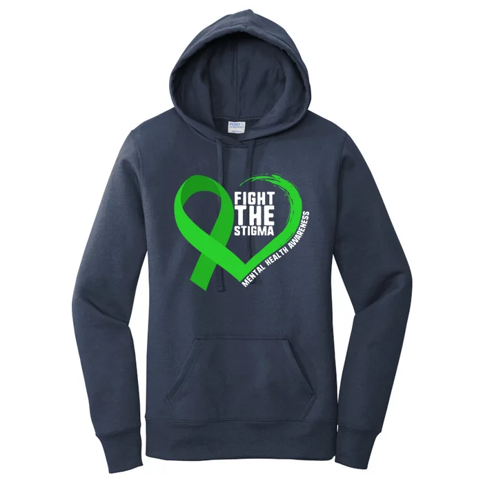 Fight The Stigma Tal Health Awareness Depression Anxiety Gift Women's Pullover Hoodie