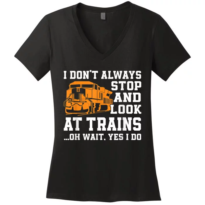 Funny Train Saying Freight Trains Trainspotter Women's V-Neck T-Shirt