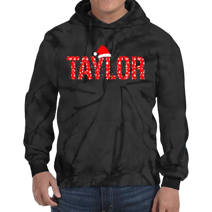 Funny Taylor Santa First Name Christmas Taylor Tie Dye Hoodie