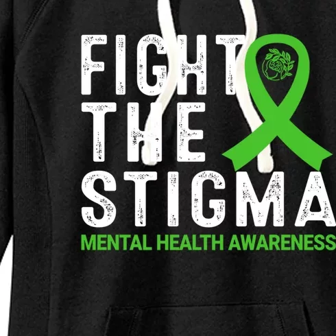 Fight The Stigma Tal Health Awareness Gift Women's Fleece Hoodie