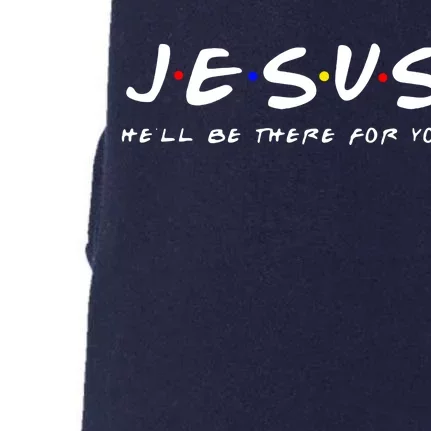 Friends TV Show Jesus Hell Be There For You Doggie 3-End Fleece Hoodie