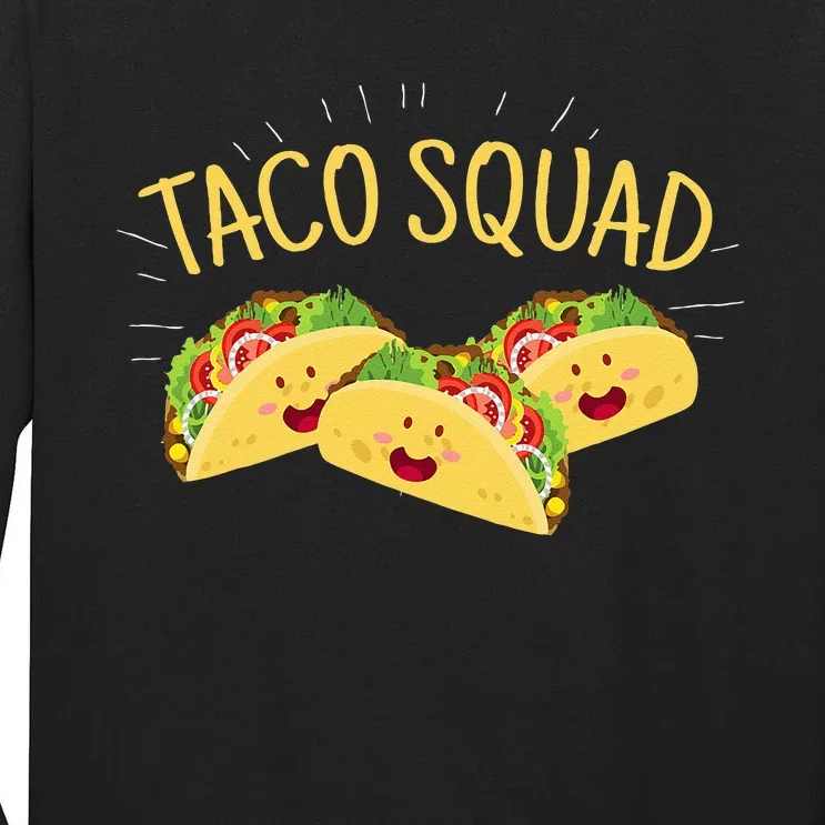 Funny Taco Squad Cute Mexican Food Lover Tee Gift Tall Long Sleeve T-Shirt