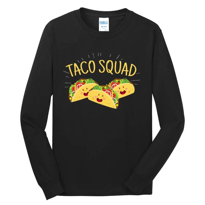 Funny Taco Squad Cute Mexican Food Lover Tee Gift Tall Long Sleeve T-Shirt