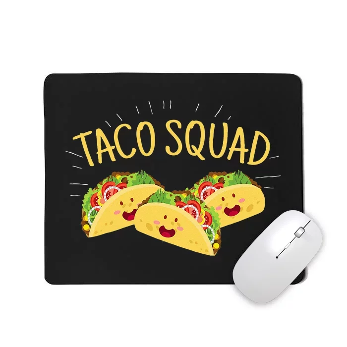 Funny Taco Squad Cute Mexican Food Lover Tee Gift Mousepad