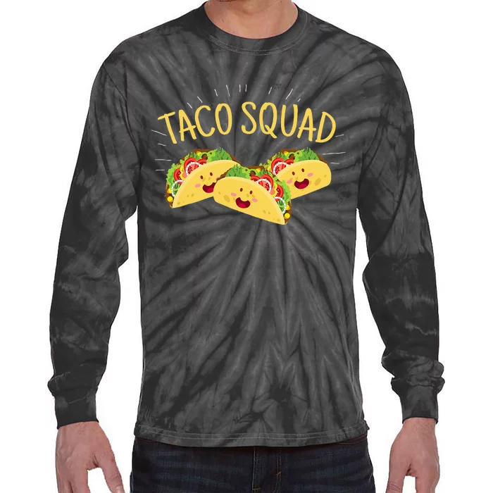 Funny Taco Squad Cute Mexican Food Lover Tee Gift Tie-Dye Long Sleeve Shirt