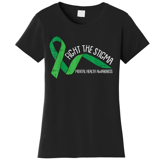 Fight The Stigma Mental Health Awareness Green Ribbon Women's T-Shirt