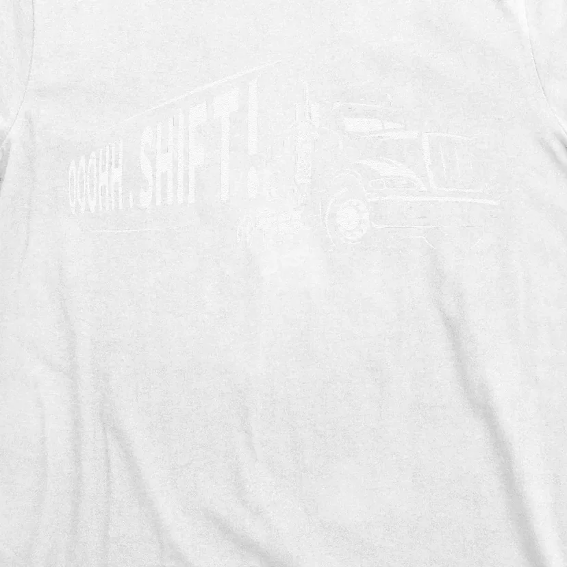 Funny Truck Semi Truck Driver CDL Truck Driver OTR Trucker T-Shirt