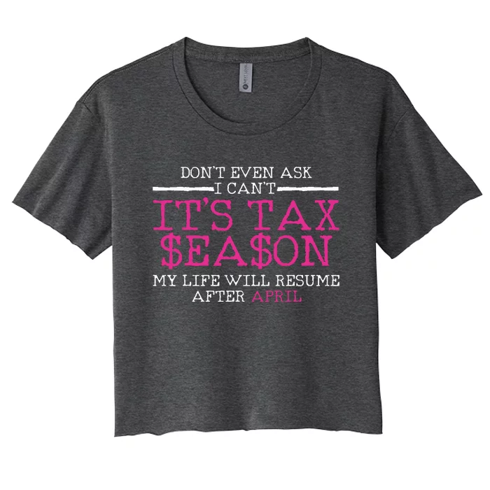 Funny Tax Season Accountant Taxation Gift Women's Crop Top Tee