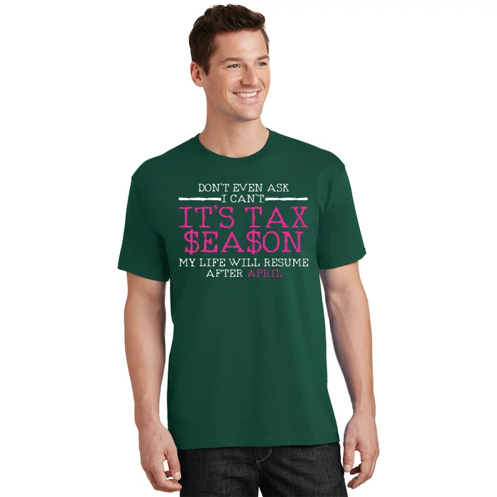 Funny Tax Season Accountant Taxation Gift T-Shirt