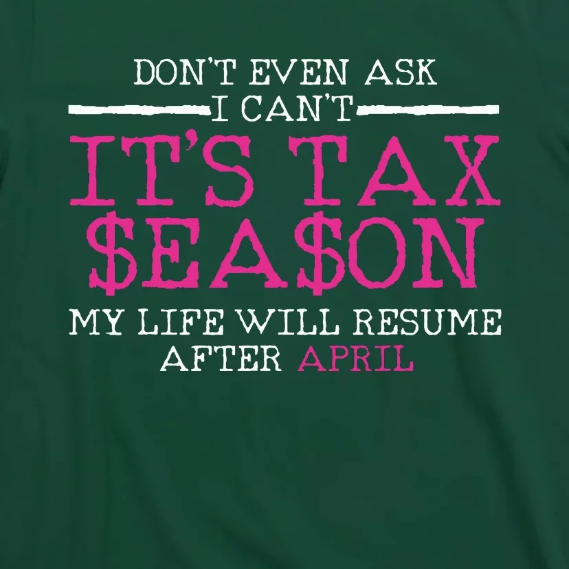 Funny Tax Season Accountant Taxation Gift T-Shirt