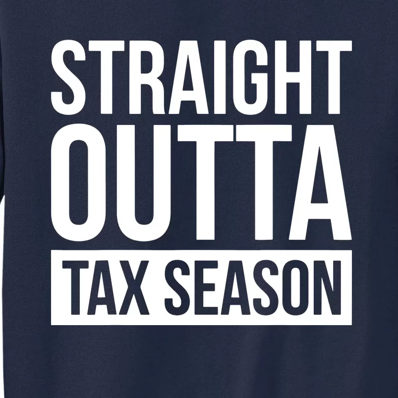 Funny Tax Season Gift Idea Tax Accountant Tax Tall Sweatshirt