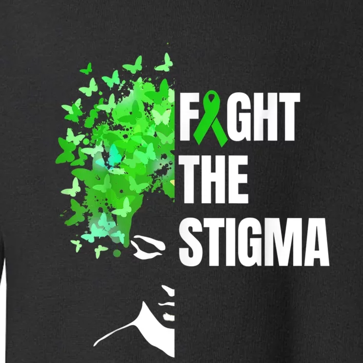 Fight The Stigma | Mental Health Awareness Month Green Toddler Sweatshirt