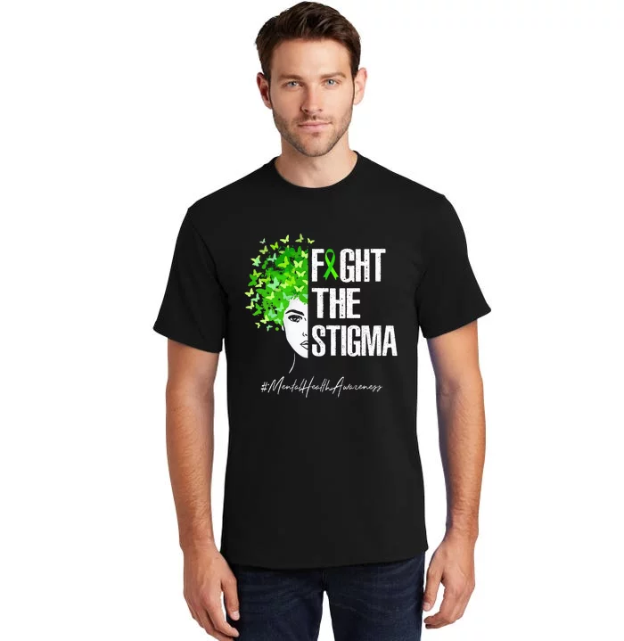 Fight The Stigma Mental Health Awareness Gift Tall T-Shirt